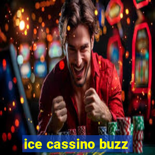 ice cassino buzz